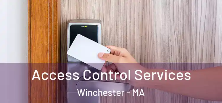  Access Control Services Winchester - MA