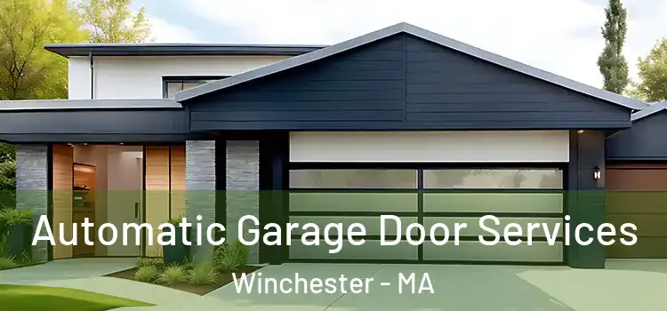  Automatic Garage Door Services Winchester - MA