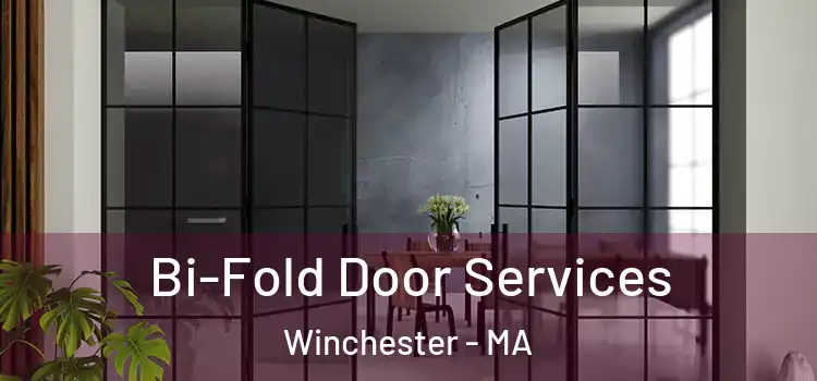 Bi-Fold Door Services Winchester - MA