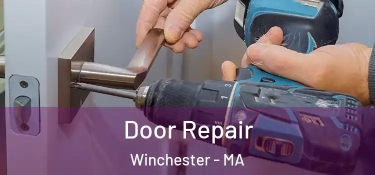 Door Repair Winchester - MA