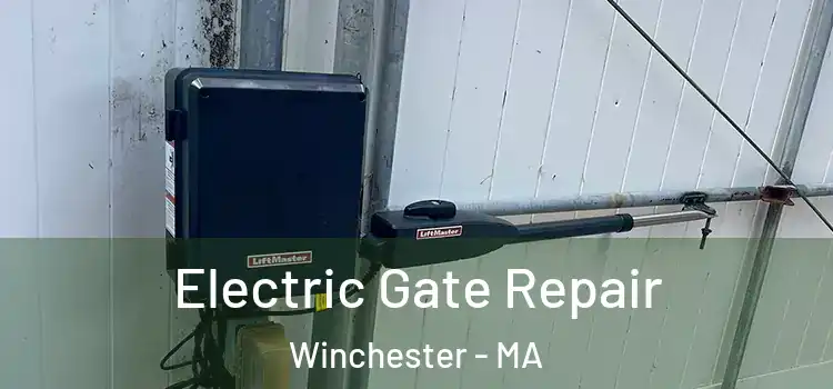  Electric Gate Repair Winchester - MA