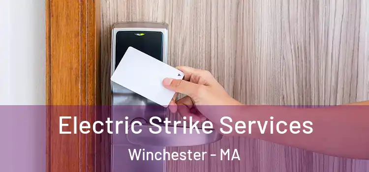  Electric Strike Services Winchester - MA
