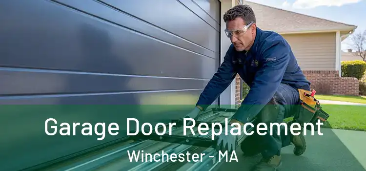  Garage Door Replacement Winchester - MA