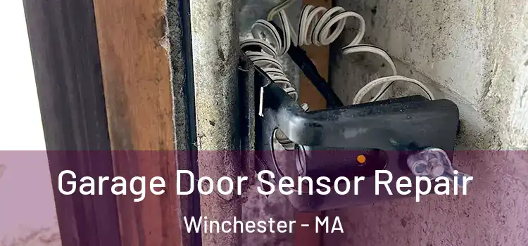 Garage Door Sensor Repair Winchester - MA