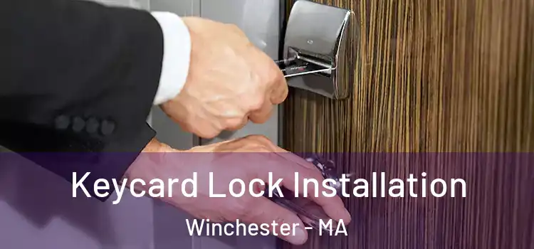  Keycard Lock Installation Winchester - MA