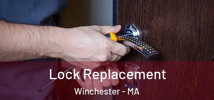  Lock Replacement Winchester - MA