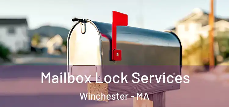  Mailbox Lock Services Winchester - MA