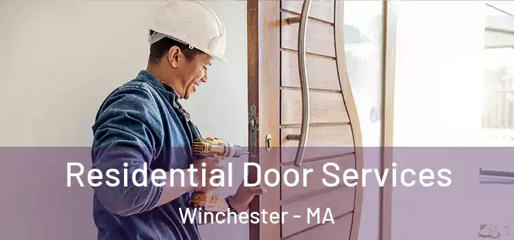 Residential Door Services Winchester - MA