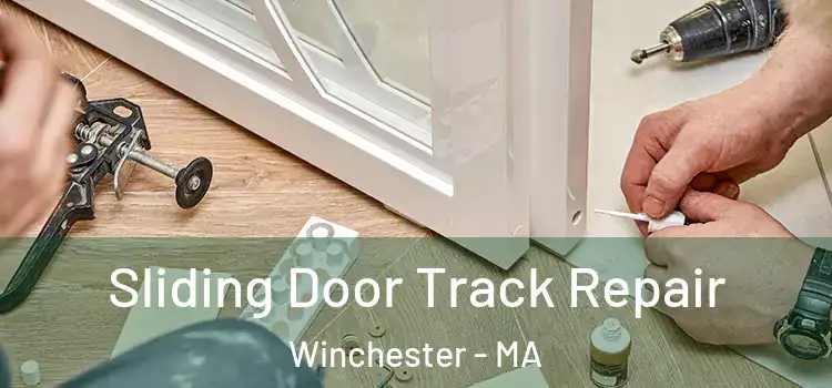  Sliding Door Track Repair Winchester - MA