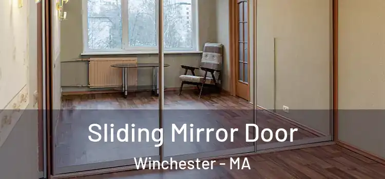  Sliding Mirror Door Winchester - MA